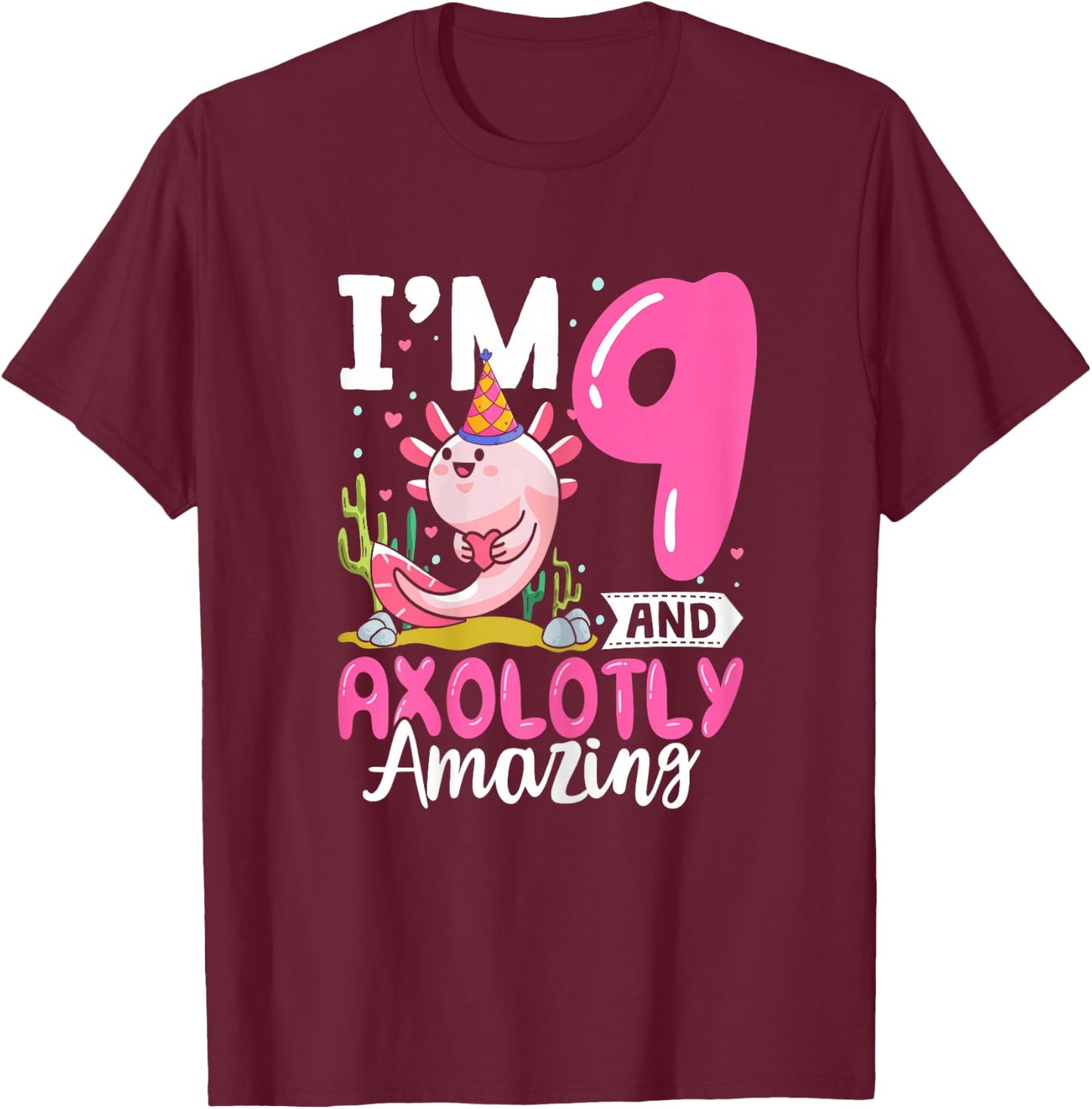9th Birthday Shirt Girl Axolotl 9 Year Old Birthday T-Shirt - T-Shirt | Maroon