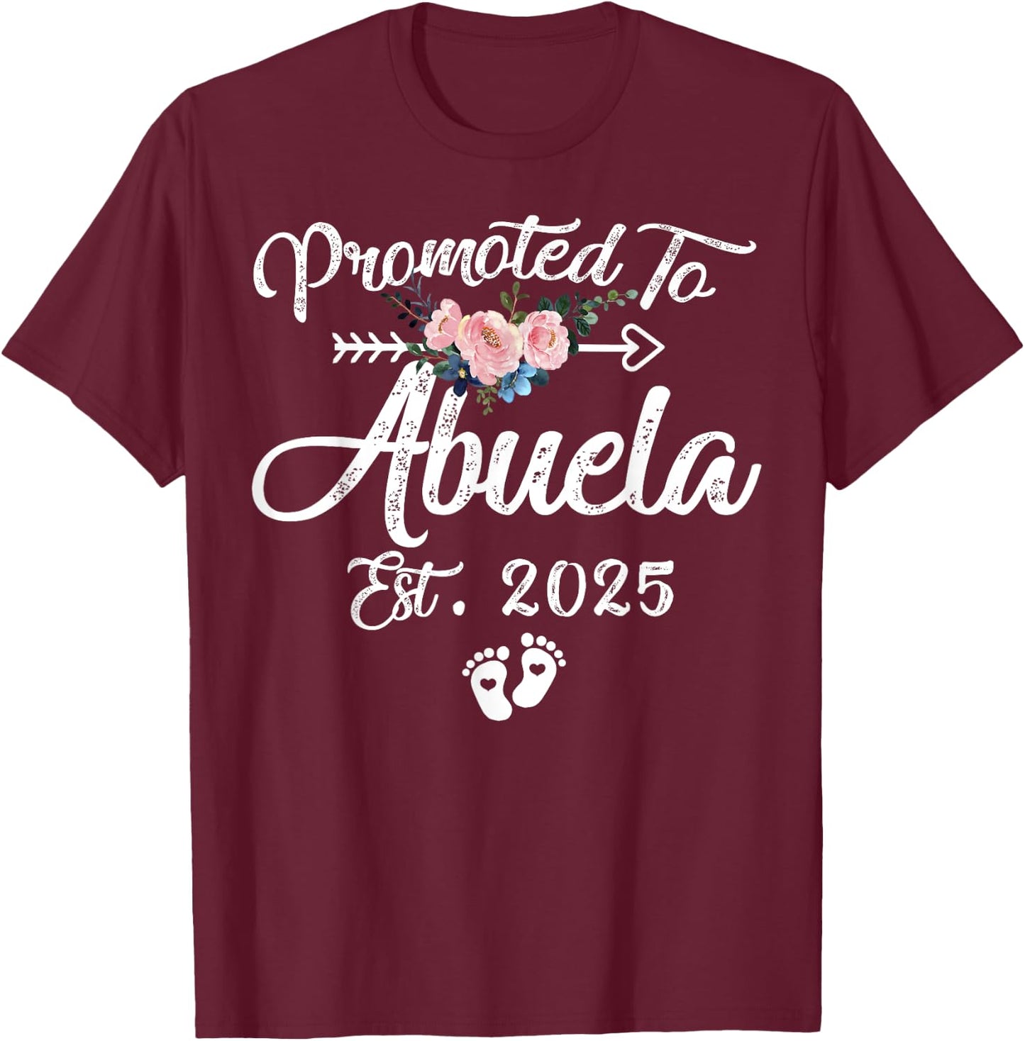 Promoted to Abuela 2025 Mothers Day First Time Mom Pregnancy T-Shirt - T-Shirt | Maroon