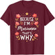Women Because I'm Marianne That's Why Woman Name T-Shirt - T-Shirt | Maroon