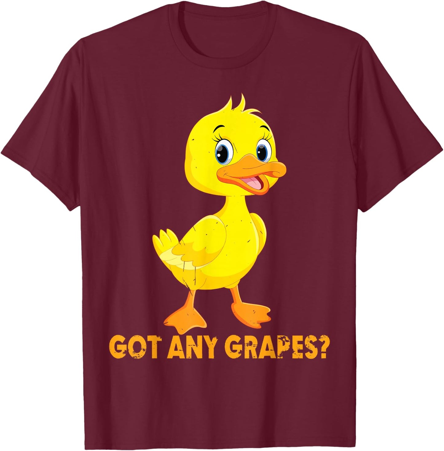 Got Any Grapes? Funny Saying Duck Lover Apparel T-Shirt - T-Shirt | Maroon