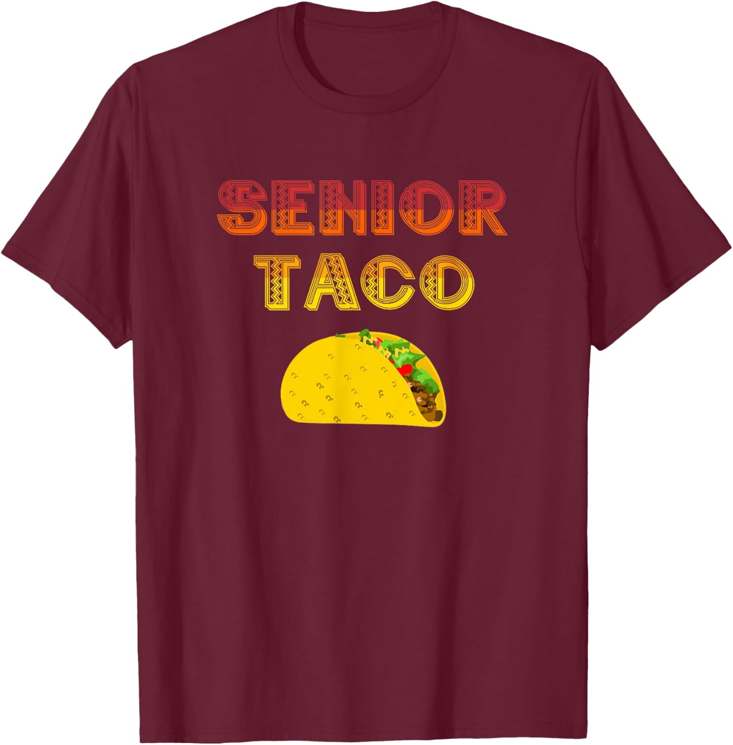 Senior Year 2024 Taco Class of '24 Taco Lover Funny Graduate T-Shirt - T-Shirt | Maroon