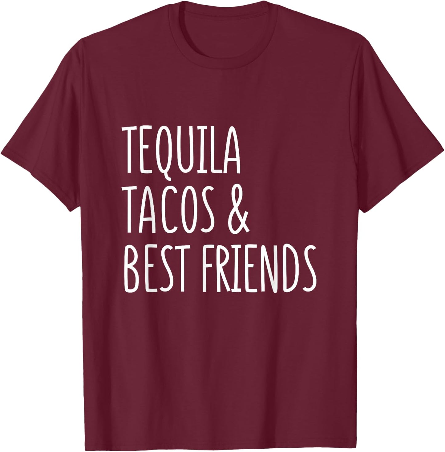 Tequila and Tacos Best Friends Funny Cinco De Mayo T-Shirt - T-Shirt | Maroon