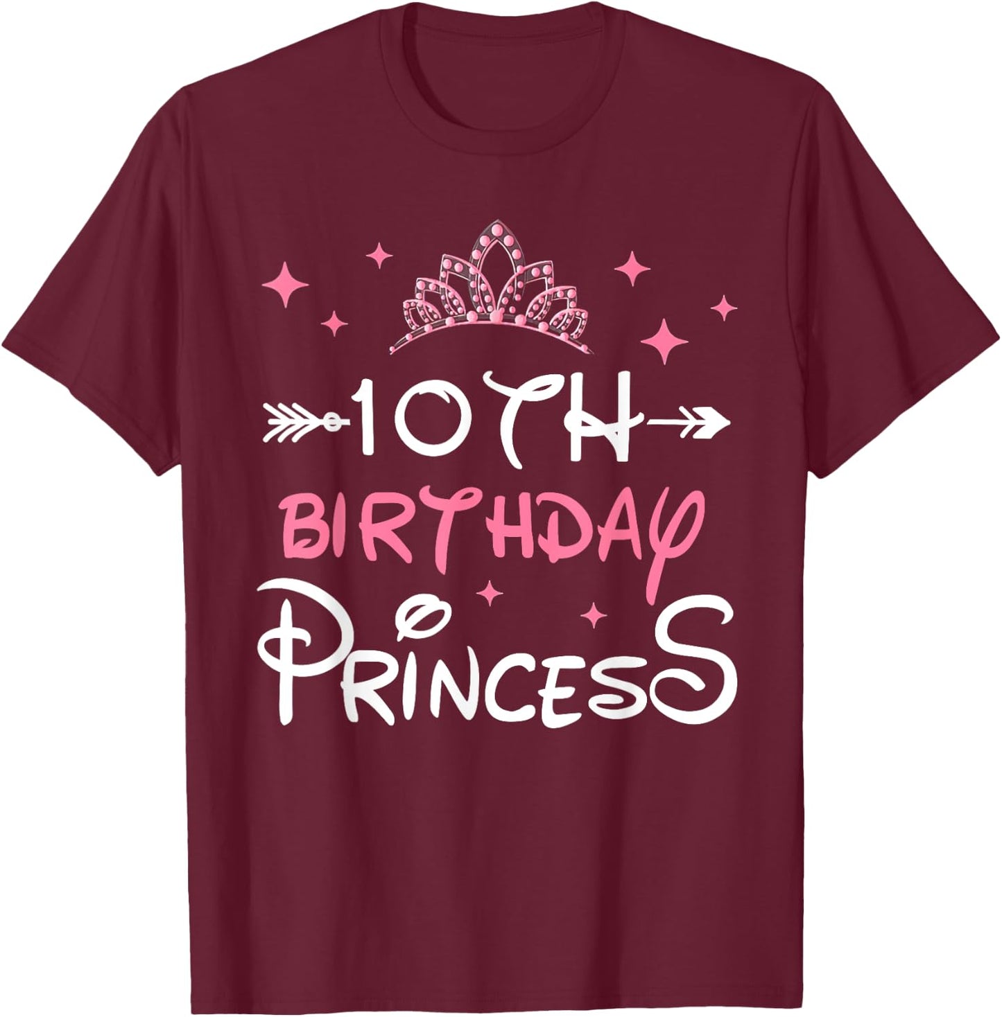 10th Birthday Princess Crown 10 Year Old Birthday Girl Party T-Shirt - T-Shirt | Maroon