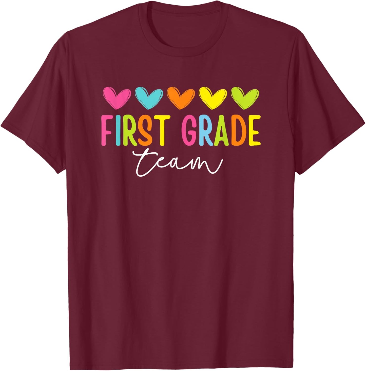 First Grade Team 1st Grade Back To School Heart Kids Teacher T-Shirt - T-Shirt | Maroon