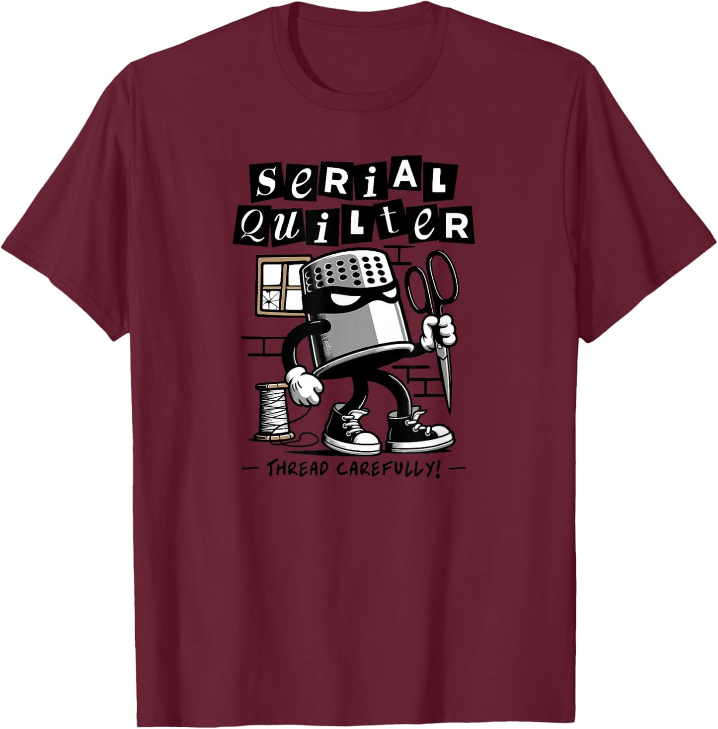 Serial Quilter for Quilt Stitching Hobby Funny Quilting Pun T-Shirt - T-Shirt | Maroon