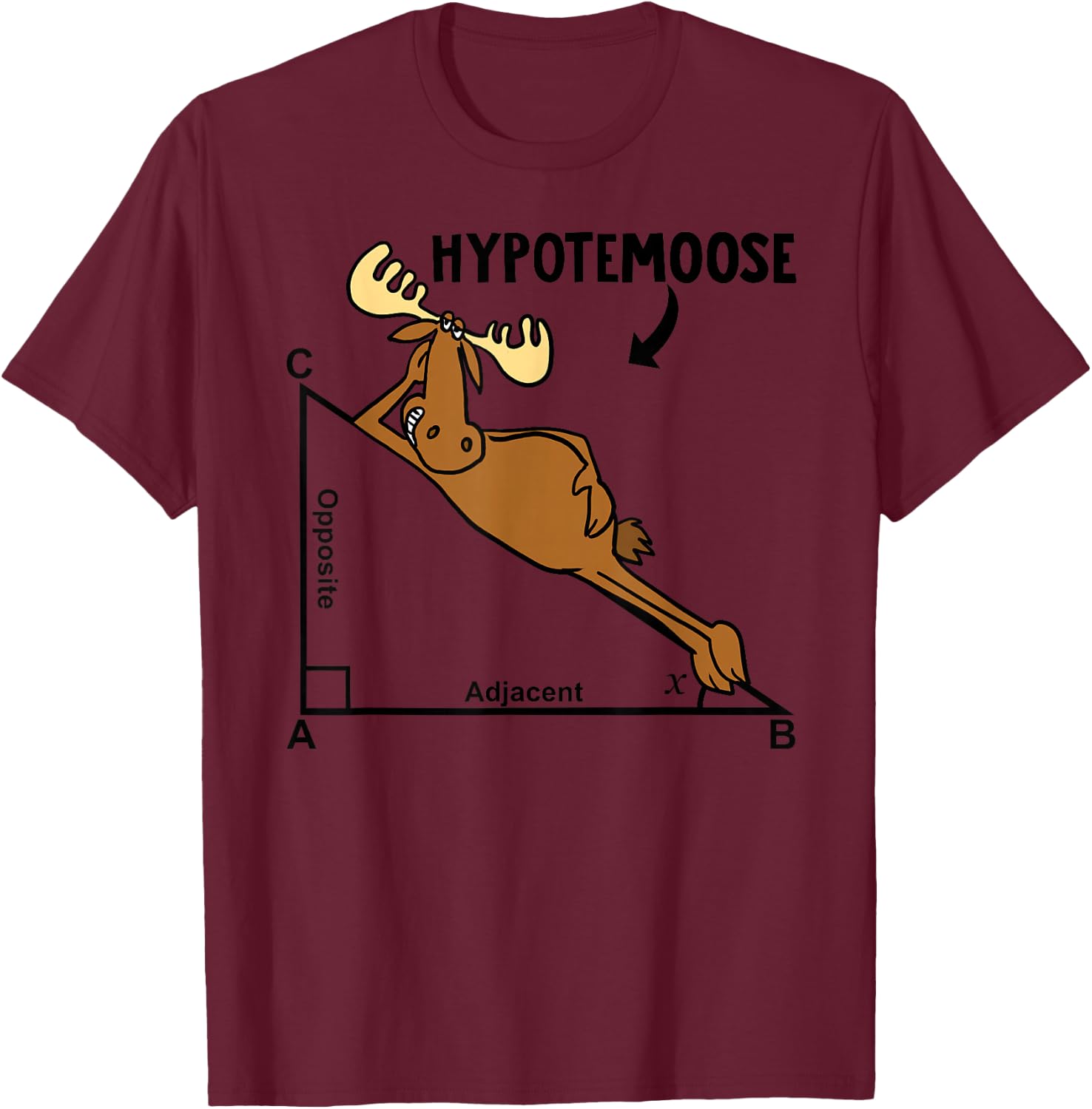 Geometry Adjacent Opposite HypoteMOOSE T-Shirt - T-Shirt | Maroon