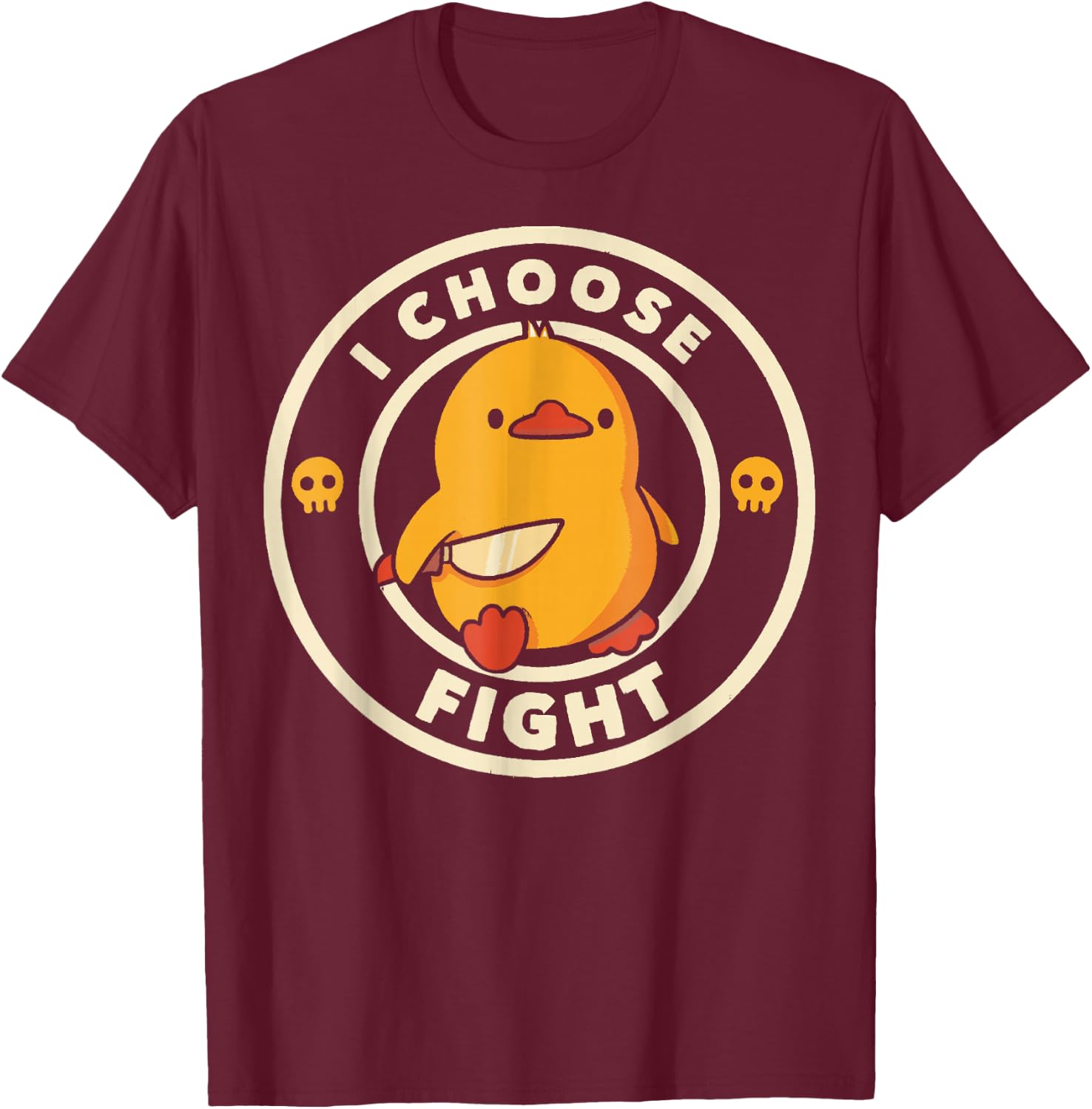 I choose to fight Funny duck badge with English T-Shirt - T-Shirt | Maroon