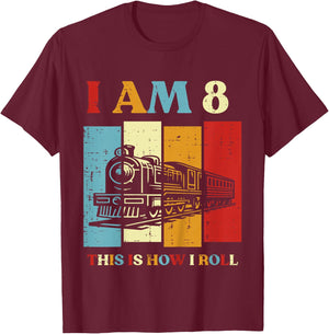 Kids I Am 8 This Is How I Roll Train 8th Bday Eight Year Old Boys T-Shirt - T-Shirt | Maroon