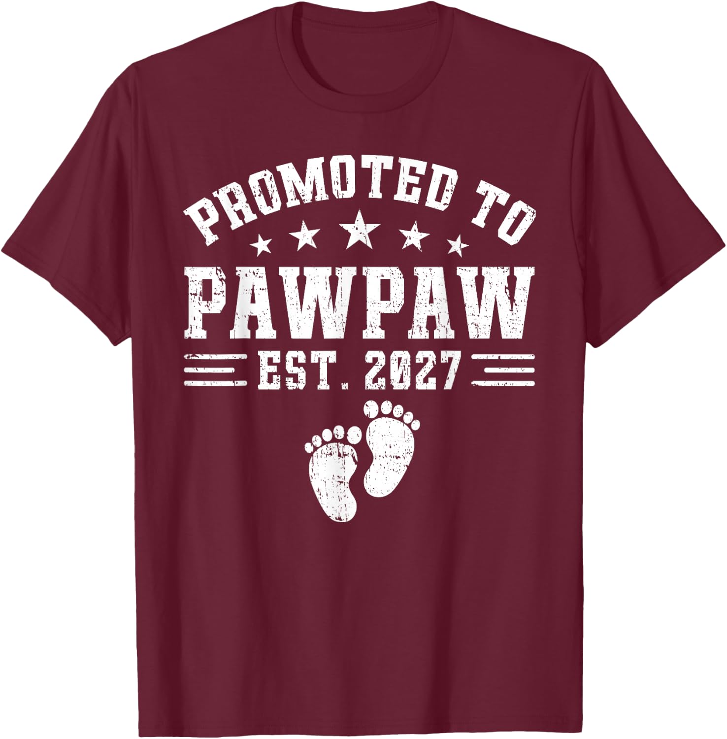 Pawpaw Est 2027 Promoted to Pawpaw Baby Announcement T-Shirt - T-Shirt | Maroon