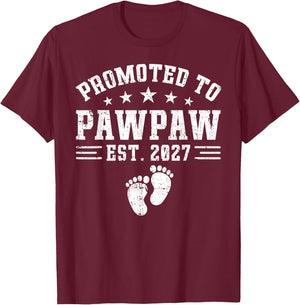 Pawpaw Est 2027 Promoted to Pawpaw Baby Announcement T-Shirt - T-Shirt | Maroon