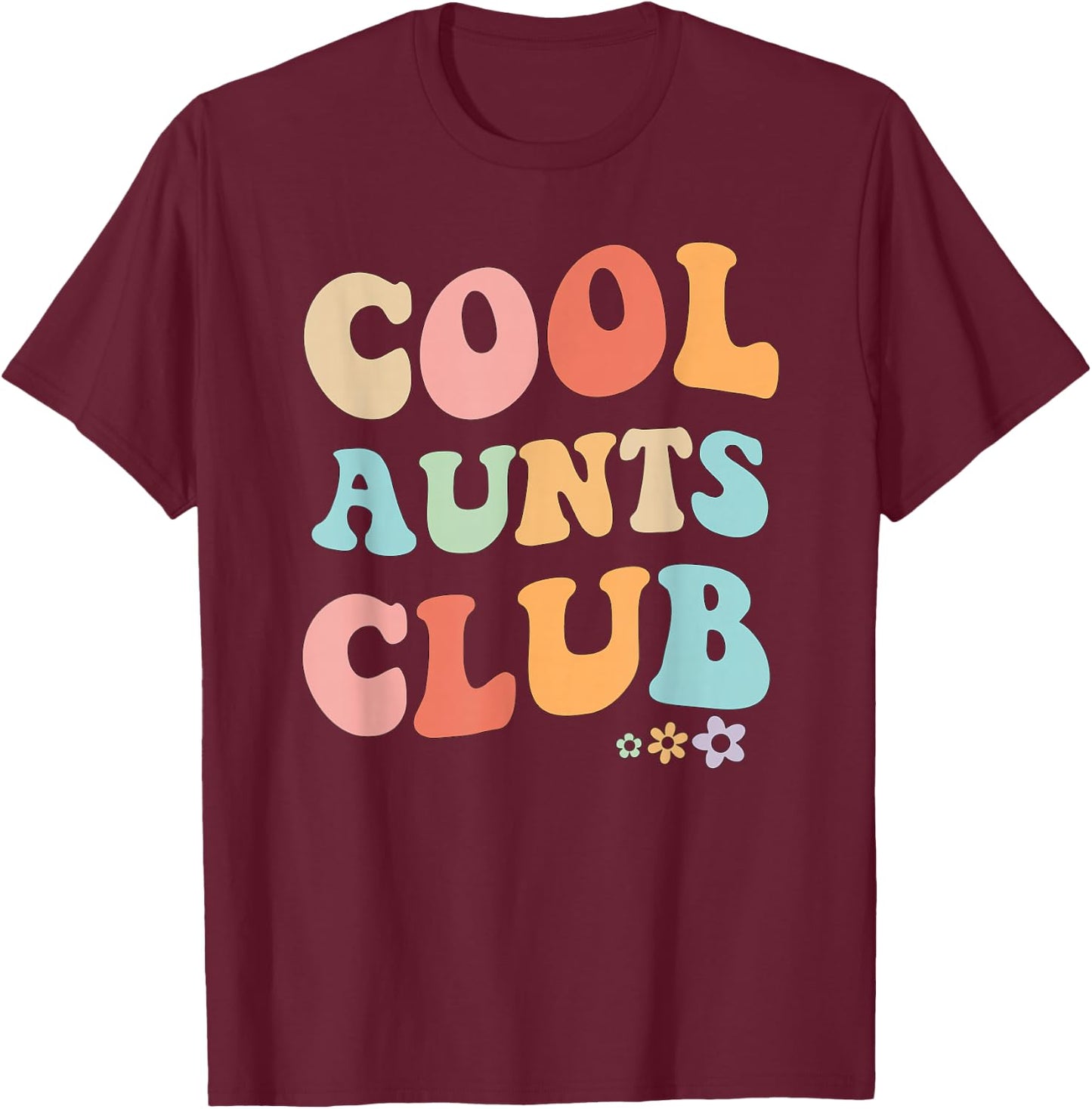 Cool Aunts vintage floral design to auntie from niece T-Shirt - T-Shirt | Maroon