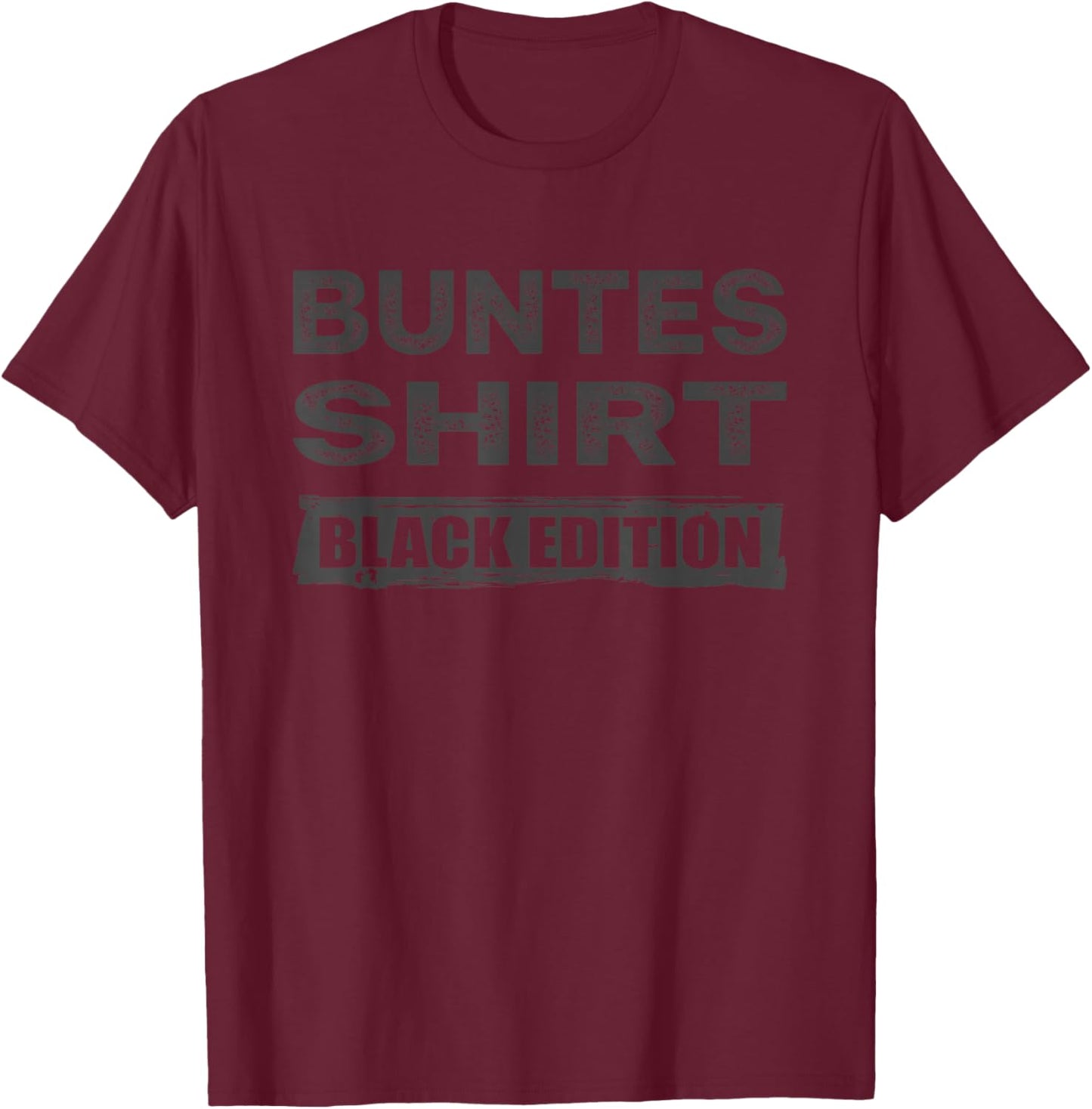 Sarkasmus Black Edition: Buntes T-Shirt - T-Shirt | Maroon