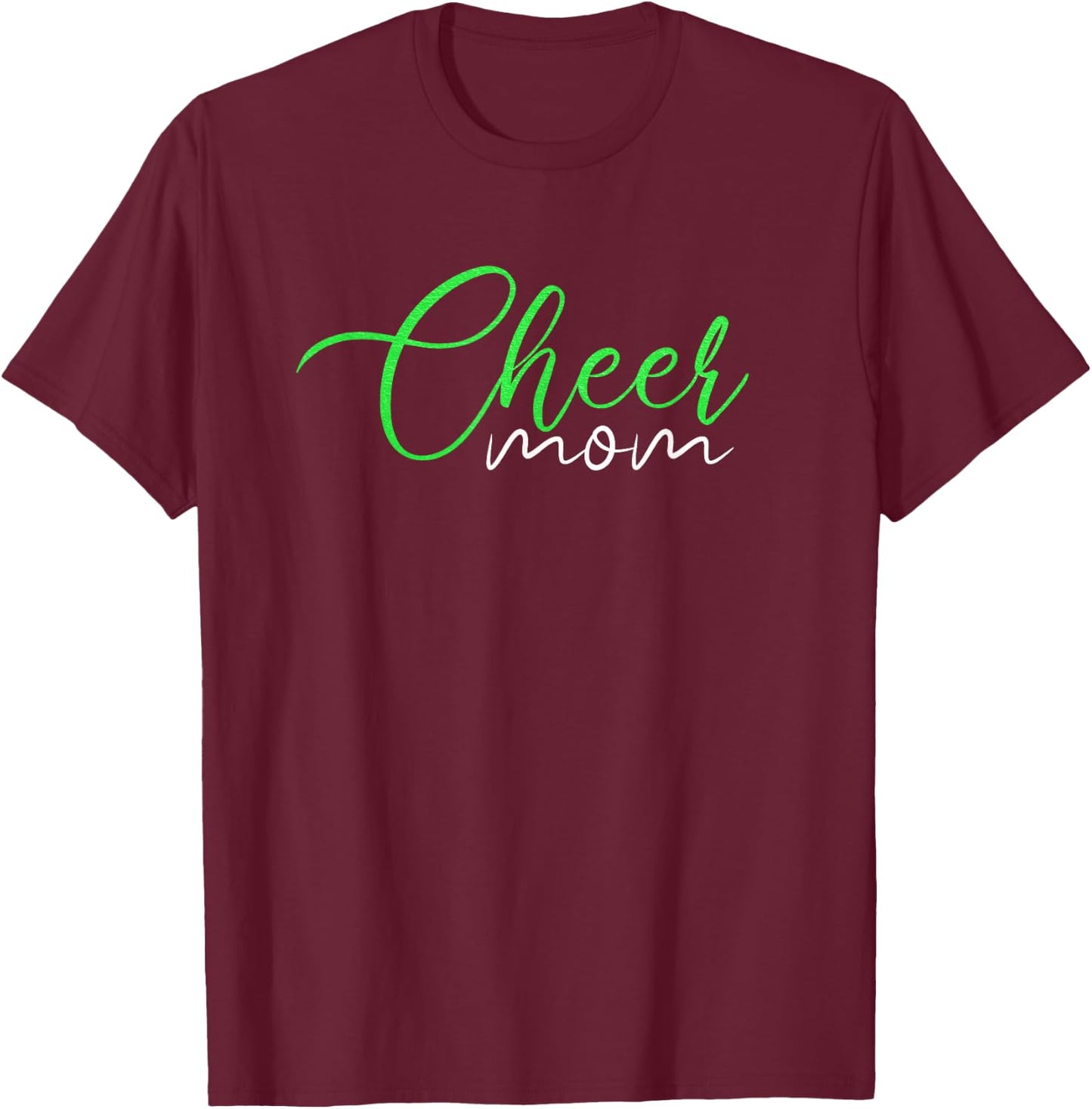 Cheer Mom Bright Neon Green Allstar Competition T-Shirt - T-Shirt | Maroon