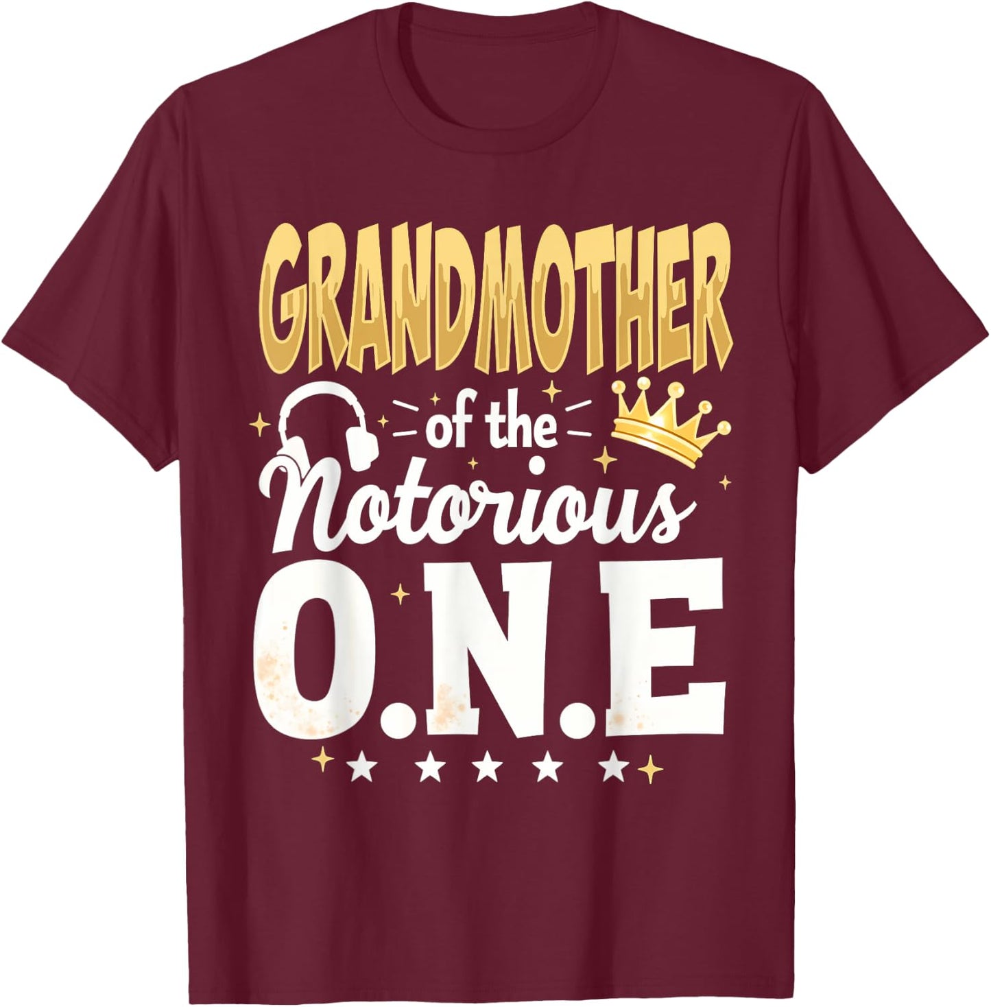 1st Birthday Grandma Grandmother Of Notorious One T-Shirt - T-Shirt | Maroon