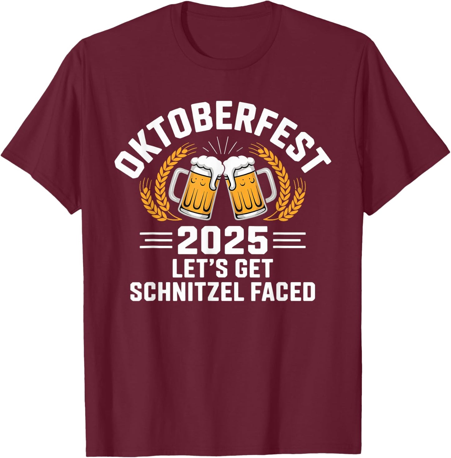 Oktoberfest 2025 Let's Get Schnitzel Faced Bavarian Party T-Shirt - T-Shirt | Maroon