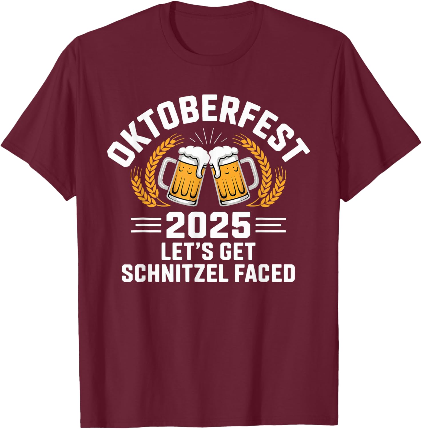 Oktoberfest 2025 Let's Get Schnitzel Faced Bavarian Party T-Shirt - T-Shirt | Maroon