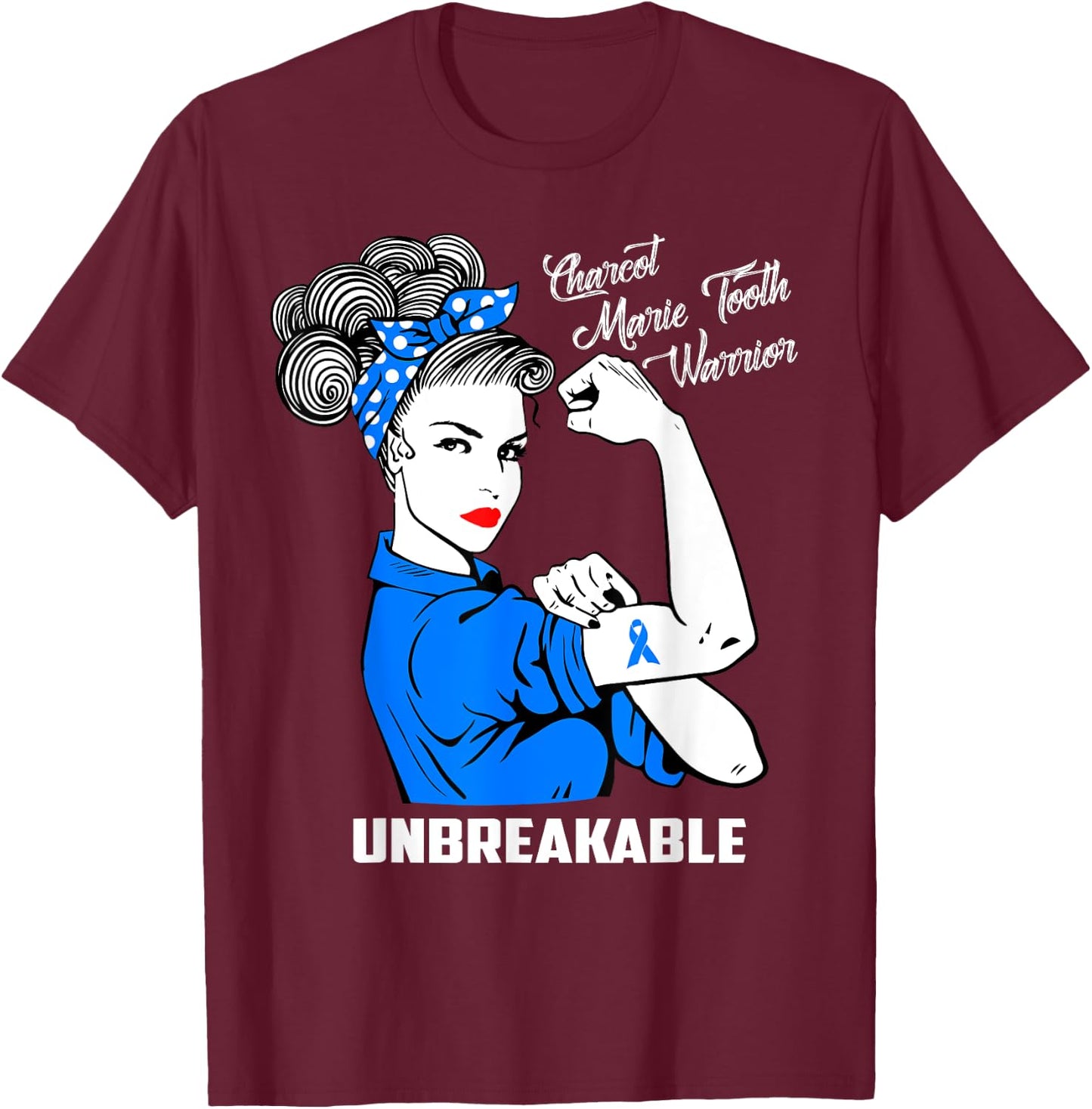 Charcot Marie Tooth Warrior Unbreakable Shirt CMT Awareness T-Shirt - T-Shirt | Maroon