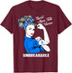 Charcot Marie Tooth Warrior Unbreakable Shirt CMT Awareness T-Shirt - T-Shirt | Maroon