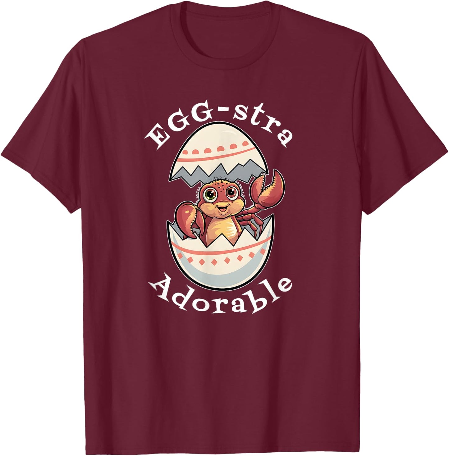 Egg-stra Adorable – Cute Baby Hermit Crab Happy Easter Egg T-Shirt - T-Shirt | Maroon