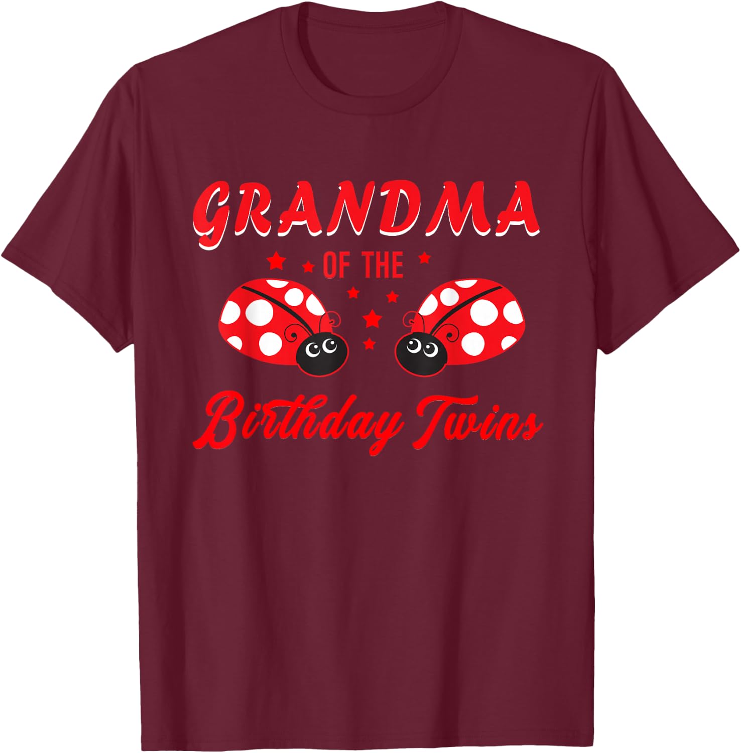 Grandma Of The Birthday Twins Ladybug Birthday Of Twin Girls T-Shirt - T-Shirt | Maroon