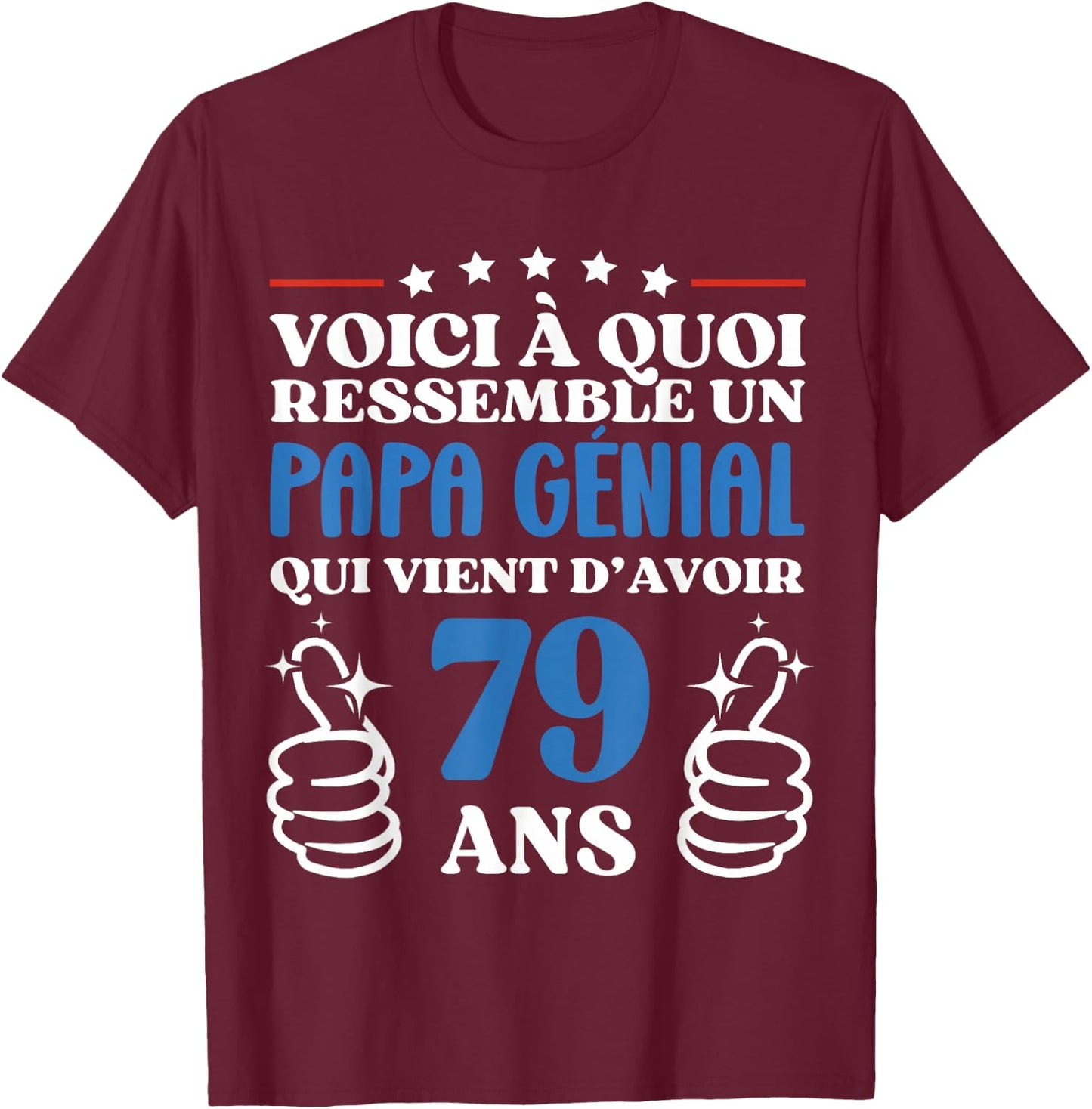 79 Years Gift Funny Birthday Dad Awesome T-Shirt - T-Shirt | Maroon