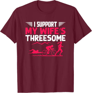I Support My Wife's Threesome Running Sport Triathlon T-Shirt - T-Shirt | Maroon