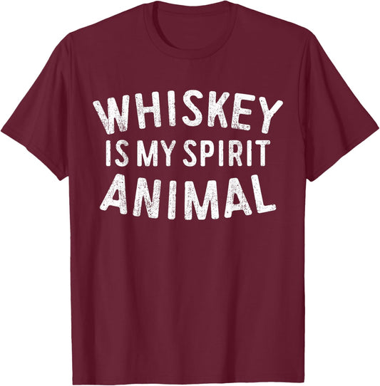 Whiskey Is My Spirit Animal Shirt Funny Men Women Drinking T-Shirt - T-Shirt | Maroon