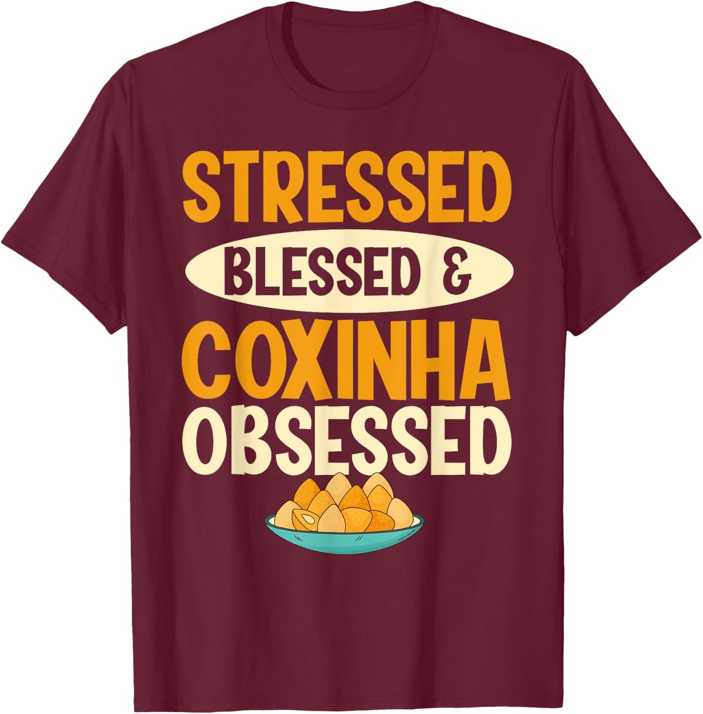 Brazilian Food Coxinha Design for a Coxinha cook T-Shirt - T-Shirt | Maroon
