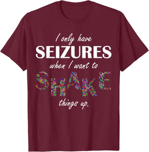 Politically Incorrect But Funny Seizure Joke XL Brown T-Shirt - T-Shirt | Maroon
