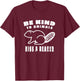 Be Kind To Animals Kiss A Beaver T-Shirt - T-Shirt | Maroon