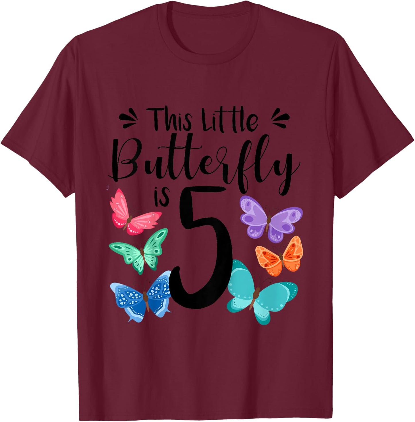 5 Year Old Butterfly Birthday Girls 5th Girl Party Gift T-Shirt - T-Shirt | Maroon