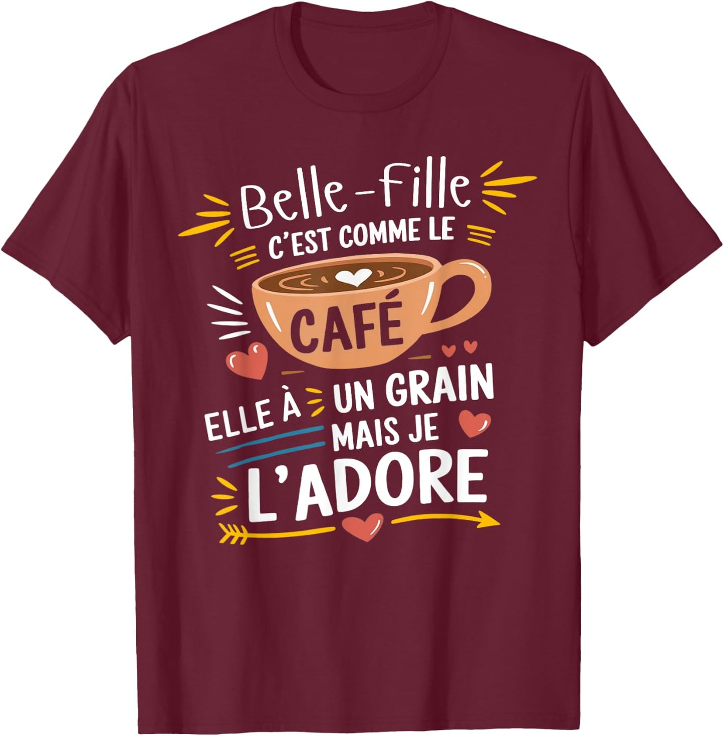 Stepdaughter Like Coffee – Gift Humour Coffee T-Shirt - T-Shirt | Maroon