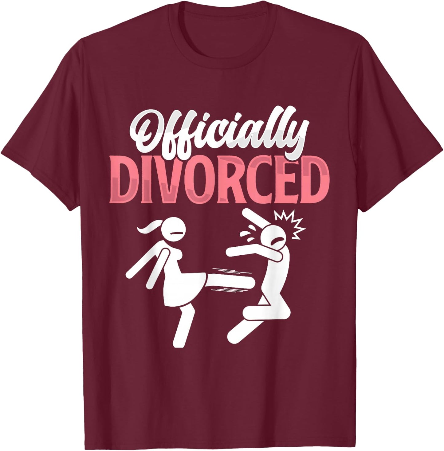 Officially Divorced Funny Party Divorce Divorced Women T-Shirt - T-Shirt | Maroon