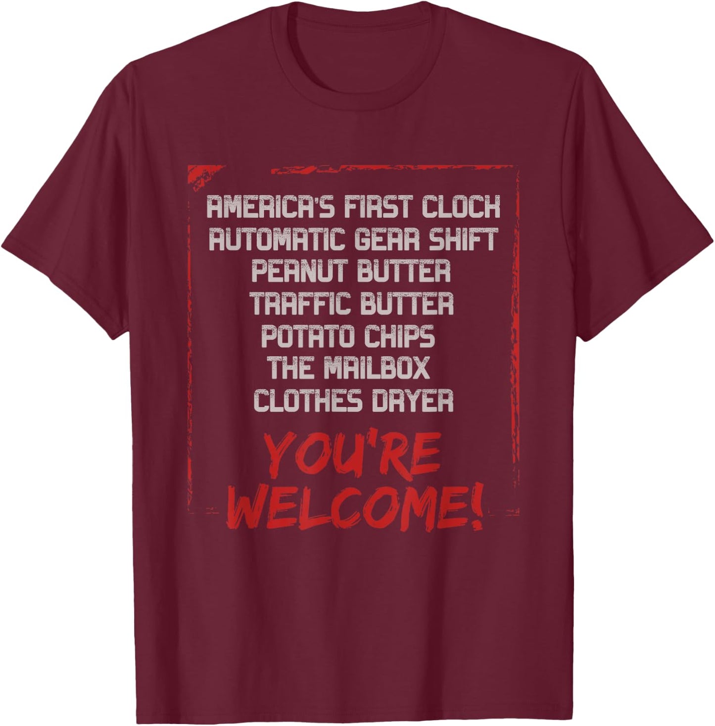 Youre Welcome Black History Month Pride African Inventors T-Shirt - T-Shirt | Maroon
