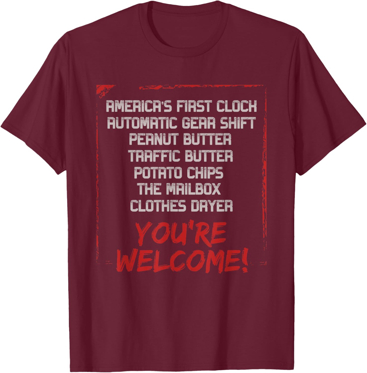 Youre Welcome Black History Month Pride African Inventors T-Shirt - T-Shirt | Maroon