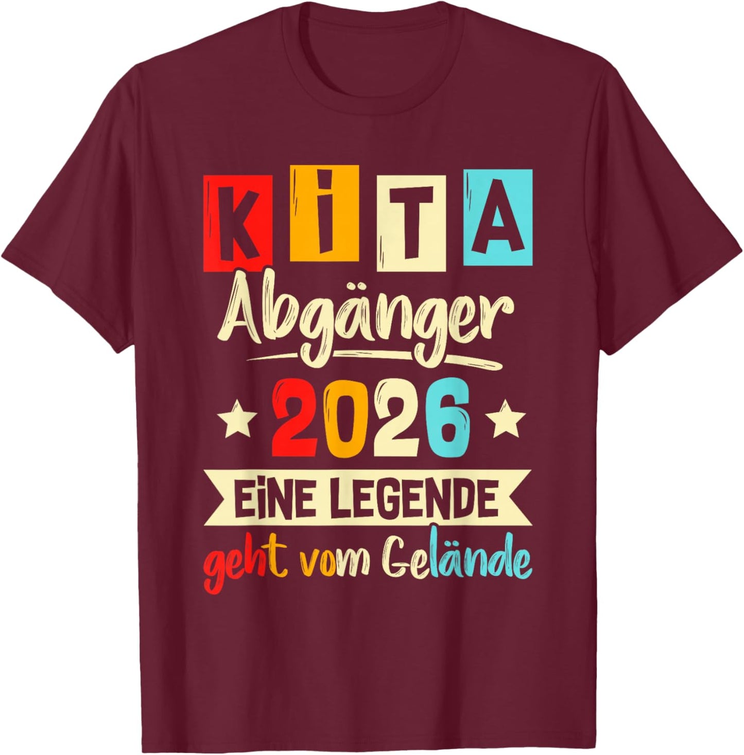 Kita Abgänger 2026 School Child First Day , black T-Shirt - T-Shirt | Maroon