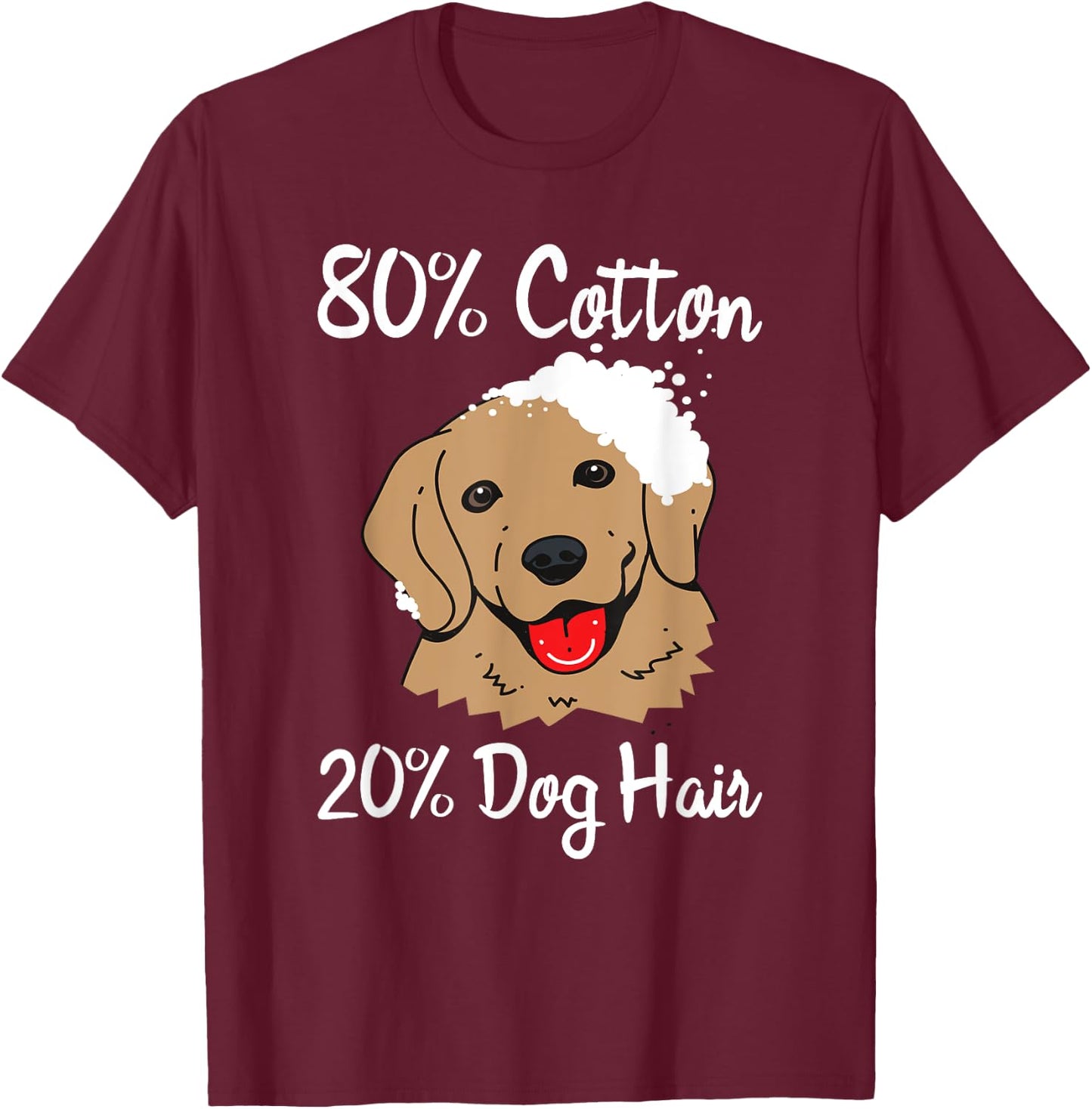 80% Cotton 20% Dog Hair Men Women Kids T-Shirt - T-Shirt | Maroon
