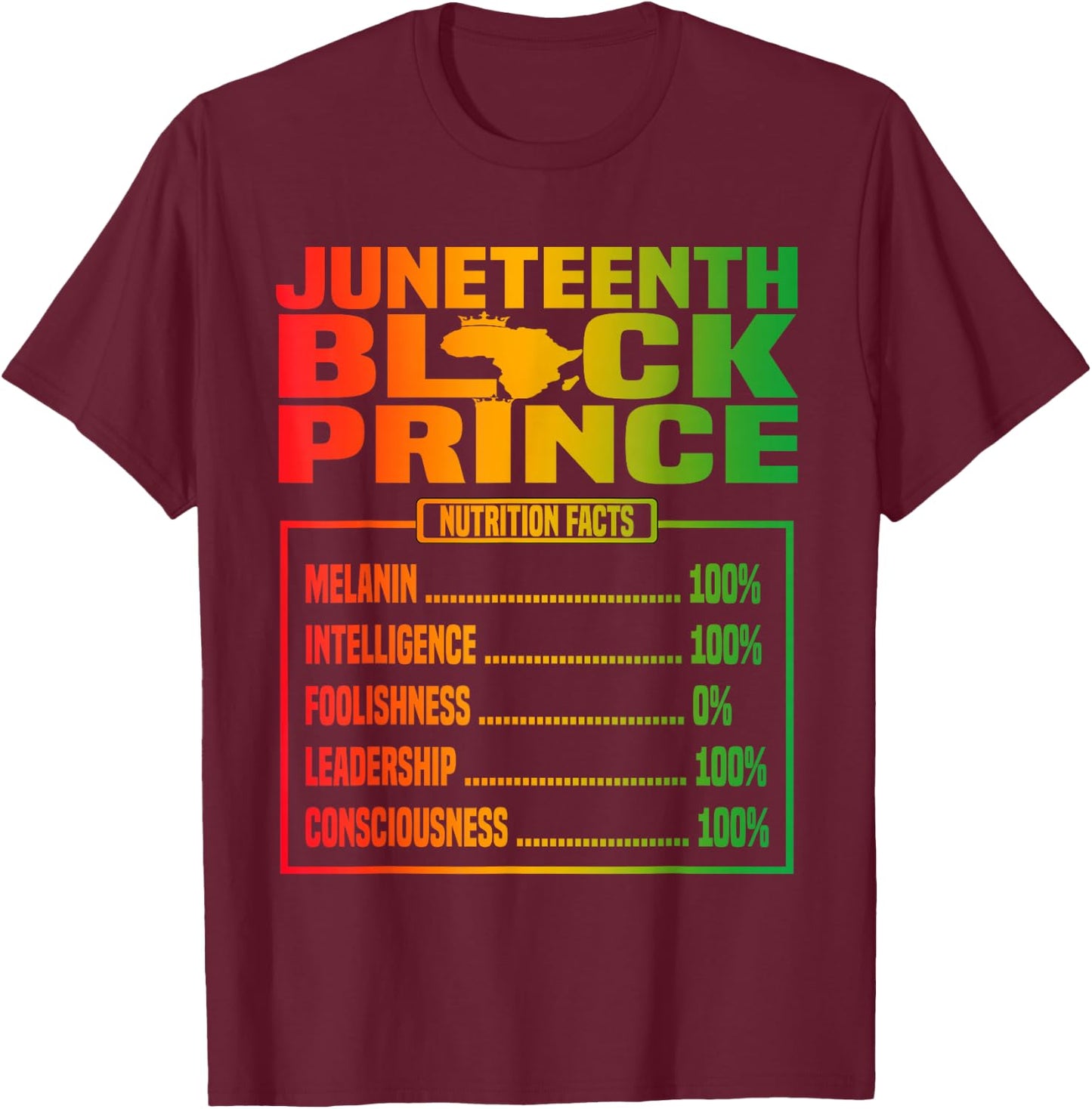 Juneteenth Kids Black Prince Nutritional Facts Freedom Day T-Shirt - T-Shirt | Maroon