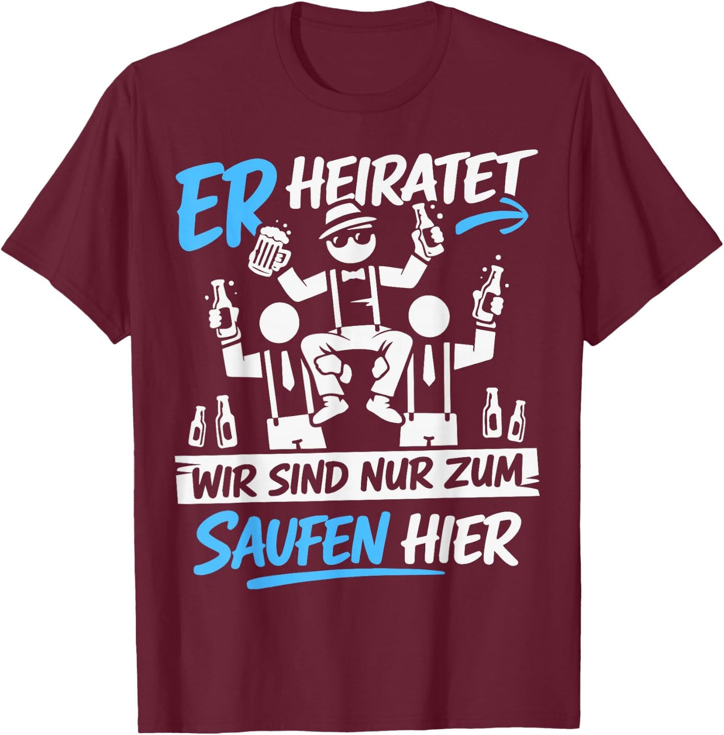 Junggesellenabschied Männer JGA Kostüm Poltern JGA T-Shirt - T-Shirt | Maroon