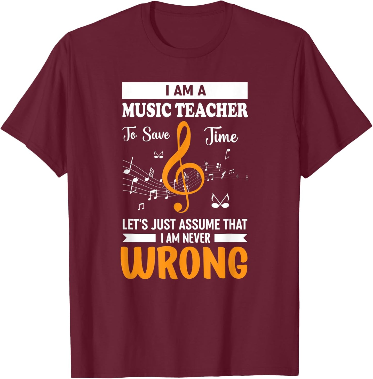 I'm A Music Teacher Music Note Notes Men Women T-Shirt - T-Shirt | Maroon