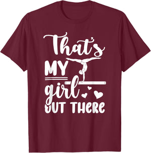 That's My Girl Gymnastics Mom Of A Gymnast Mama T-Shirt - T-Shirt | Maroon