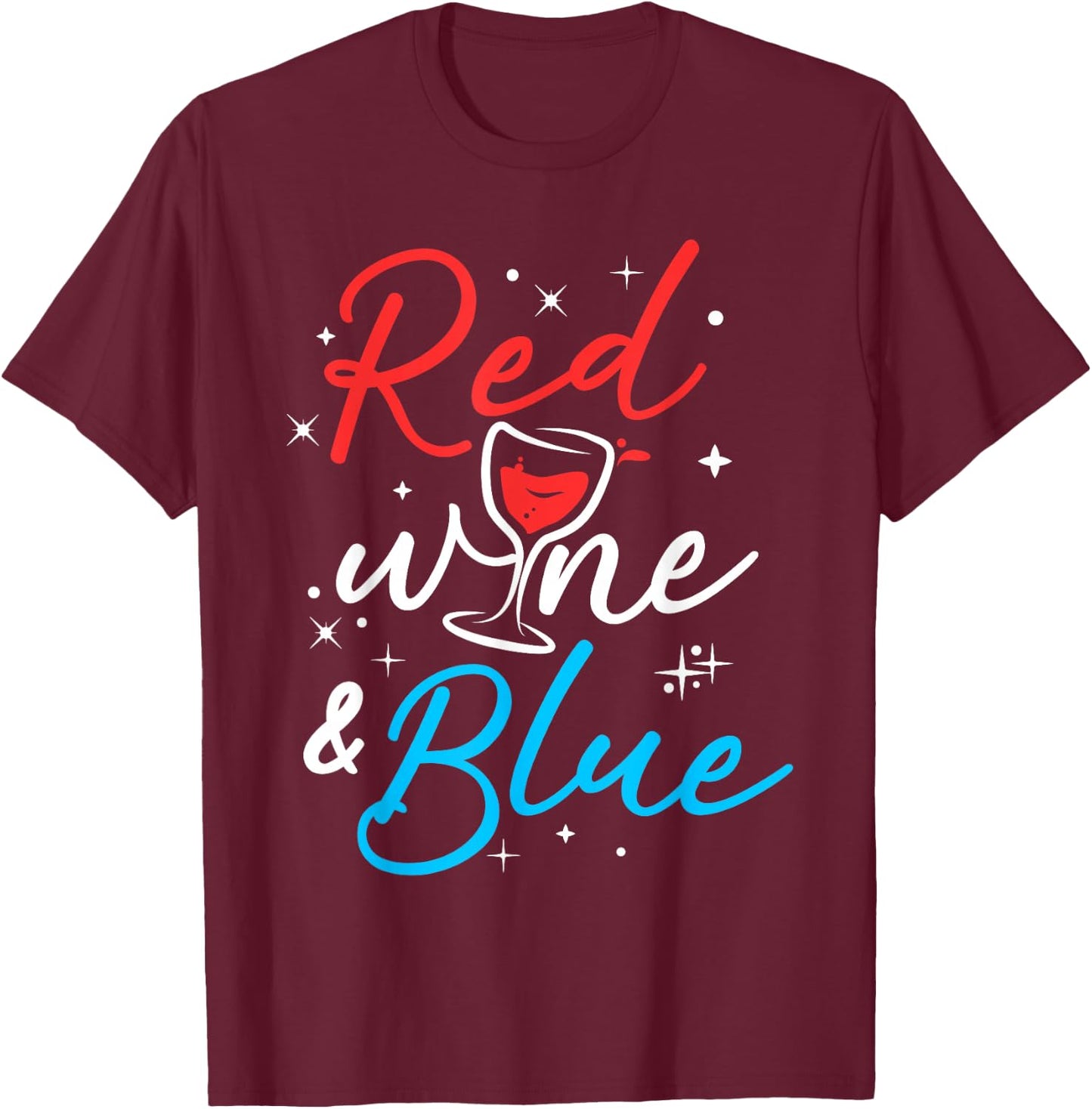 4th July Wine Lover Red Wine And Blue T-Shirt - T-Shirt | Maroon