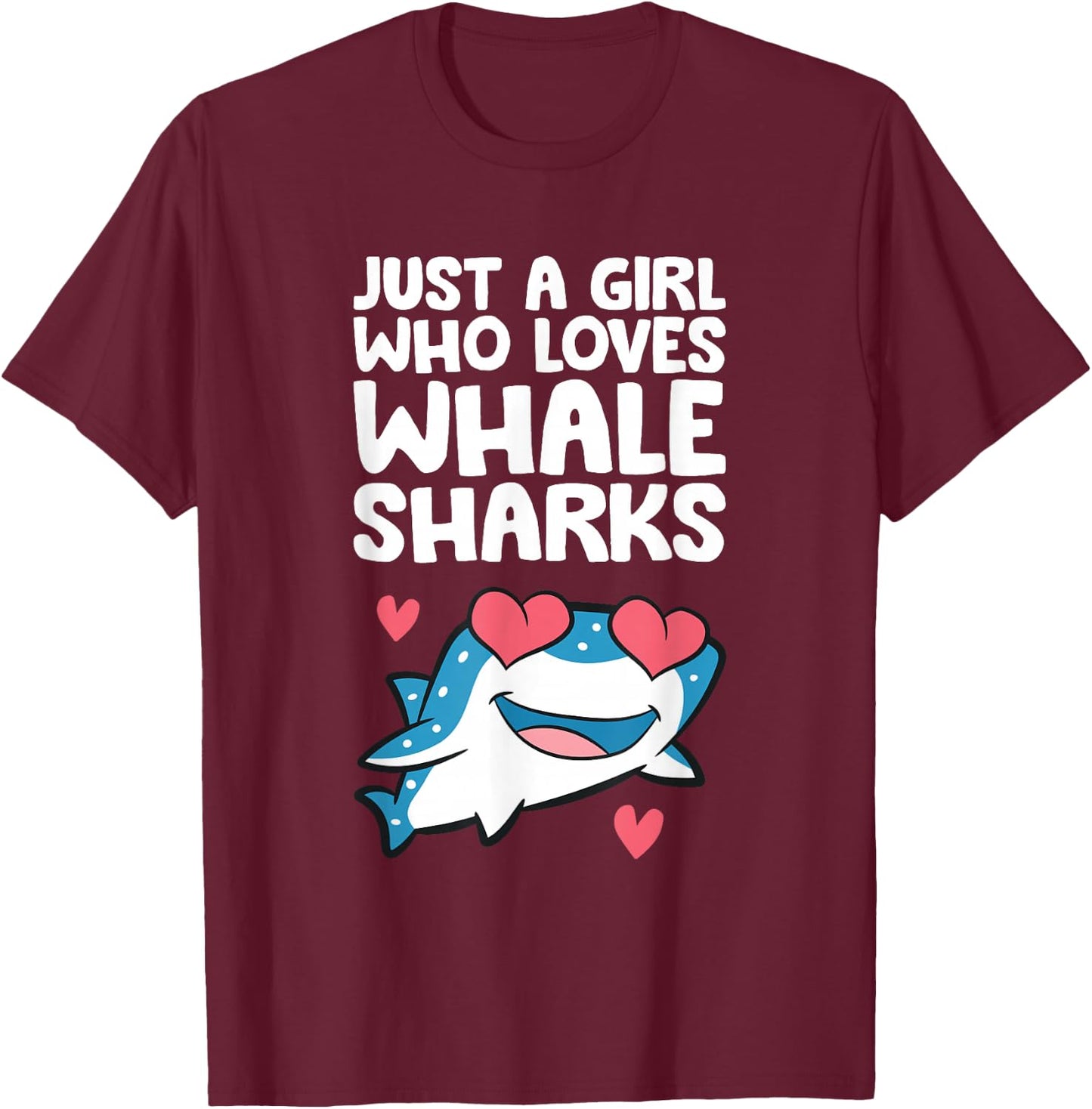 Whale Shark Girl Just A Girl Who Loves Whale Sharks T-Shirt - T-Shirt | Maroon