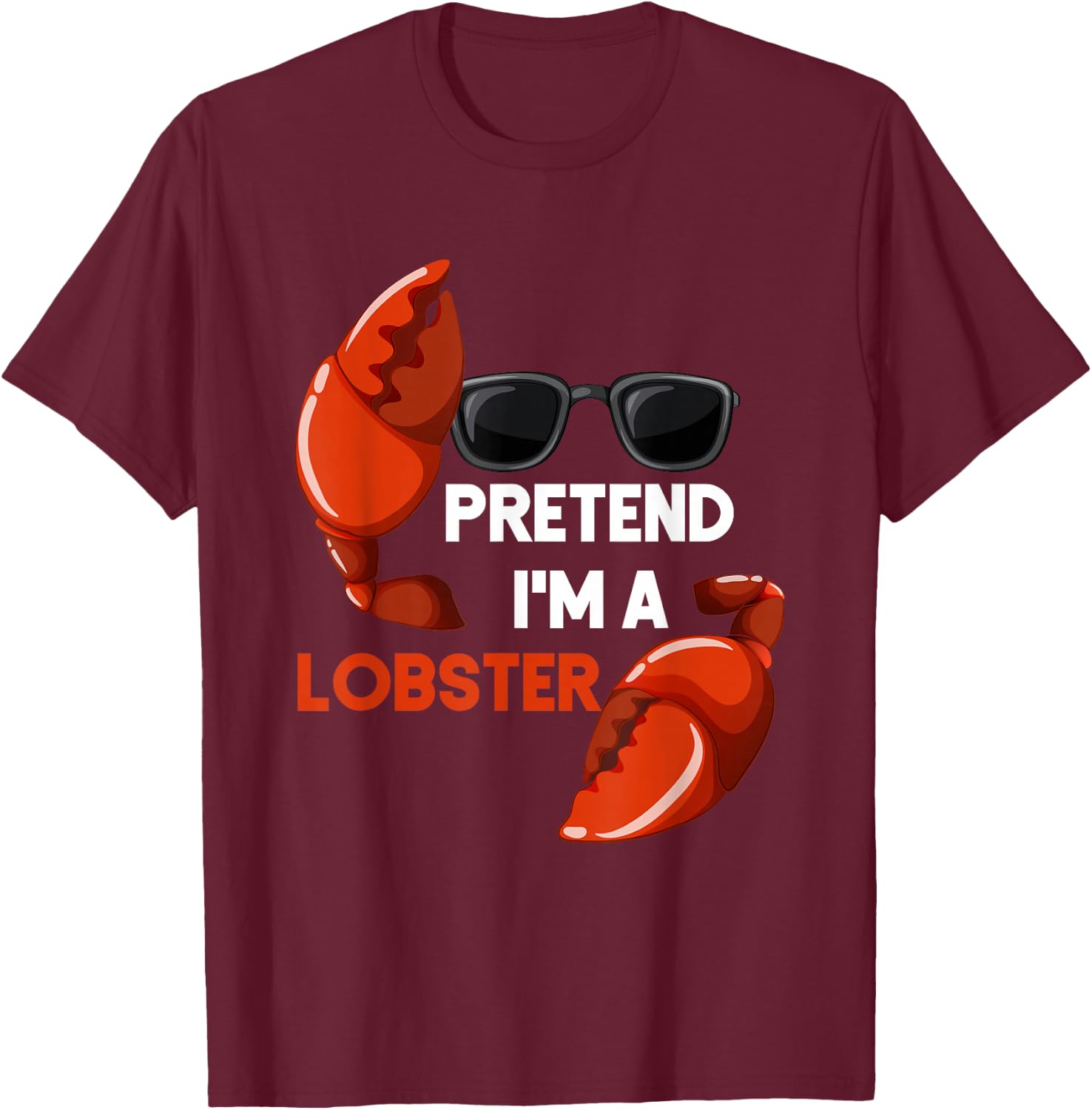 Pretend I'M A Lobster Funny Lazy Halloween Diy Seafood T-Shirt - T-Shirt | Maroon