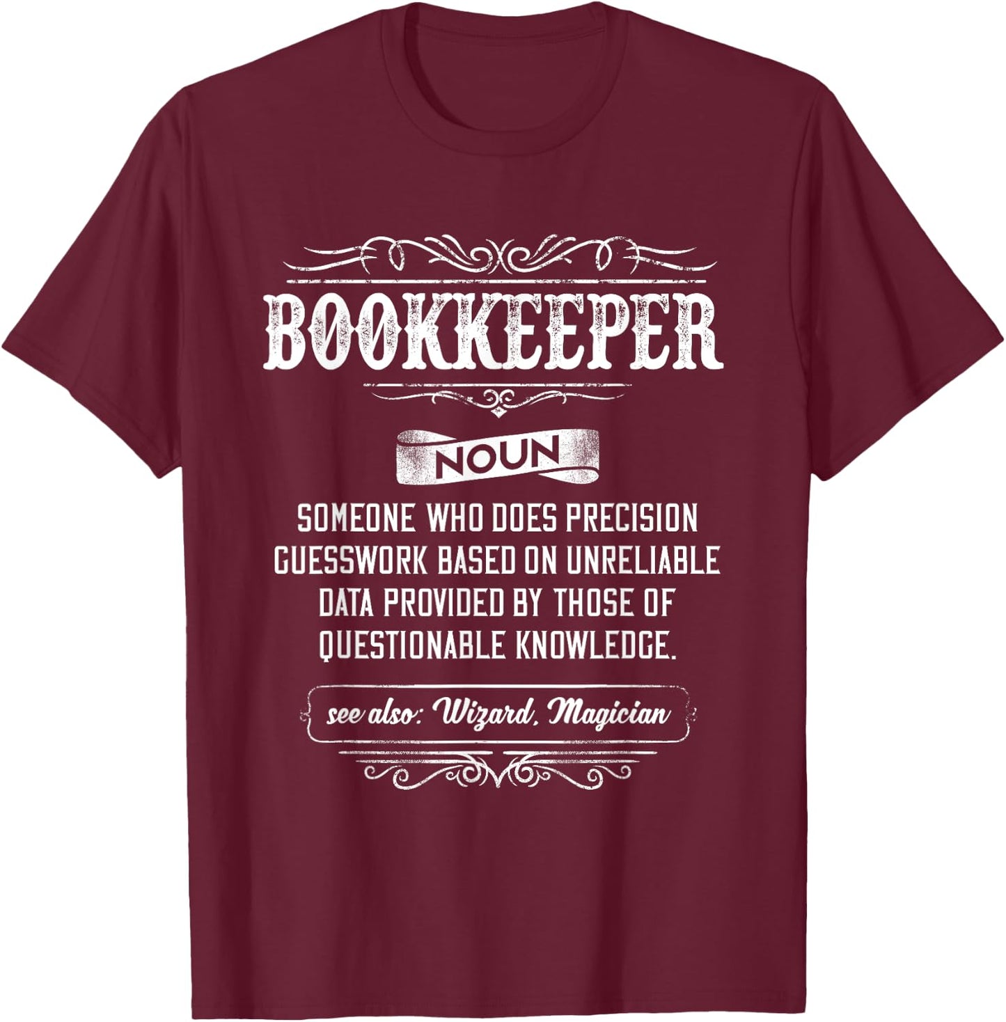 Bookkeeper Funny Definition T-Shirt - T-Shirt | Maroon