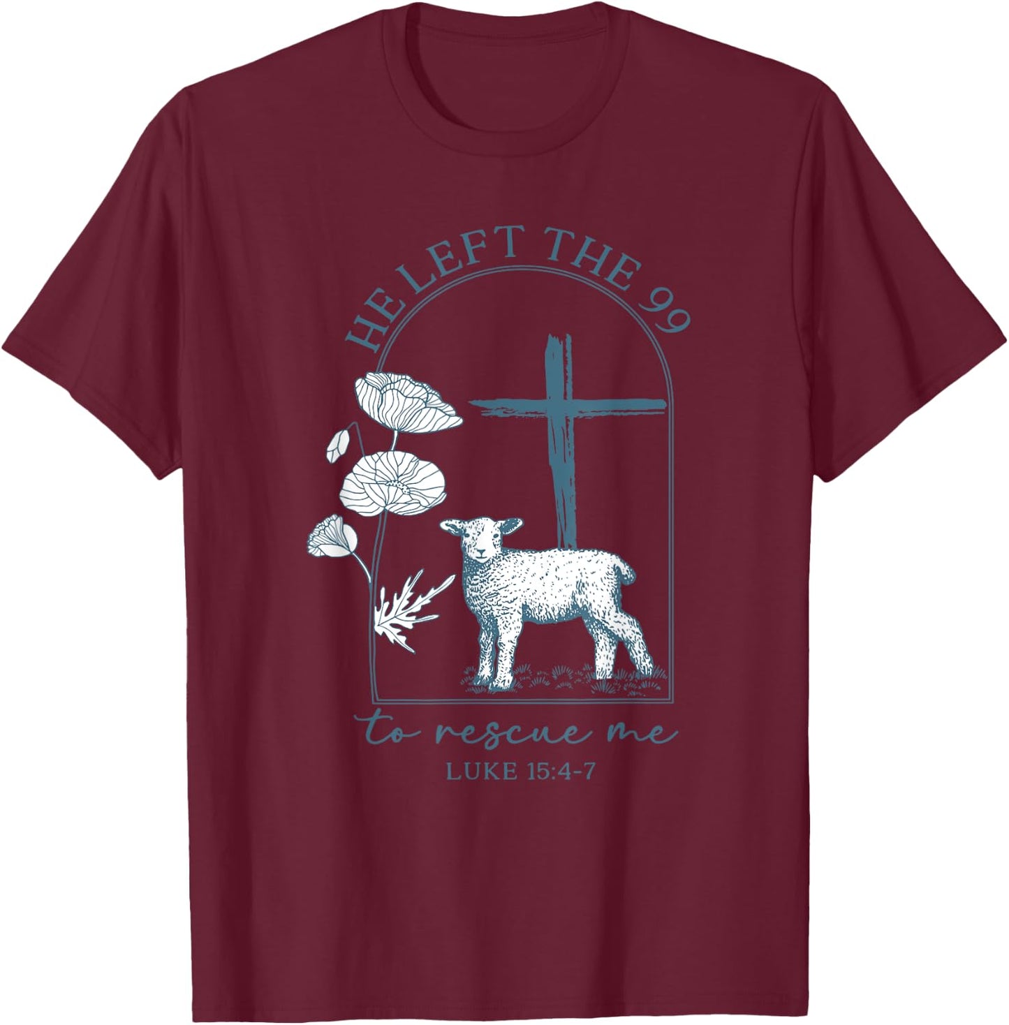 Retro He Left The 99 To Find Me Luke 15.4-7 T-Shirt - T-Shirt | Maroon