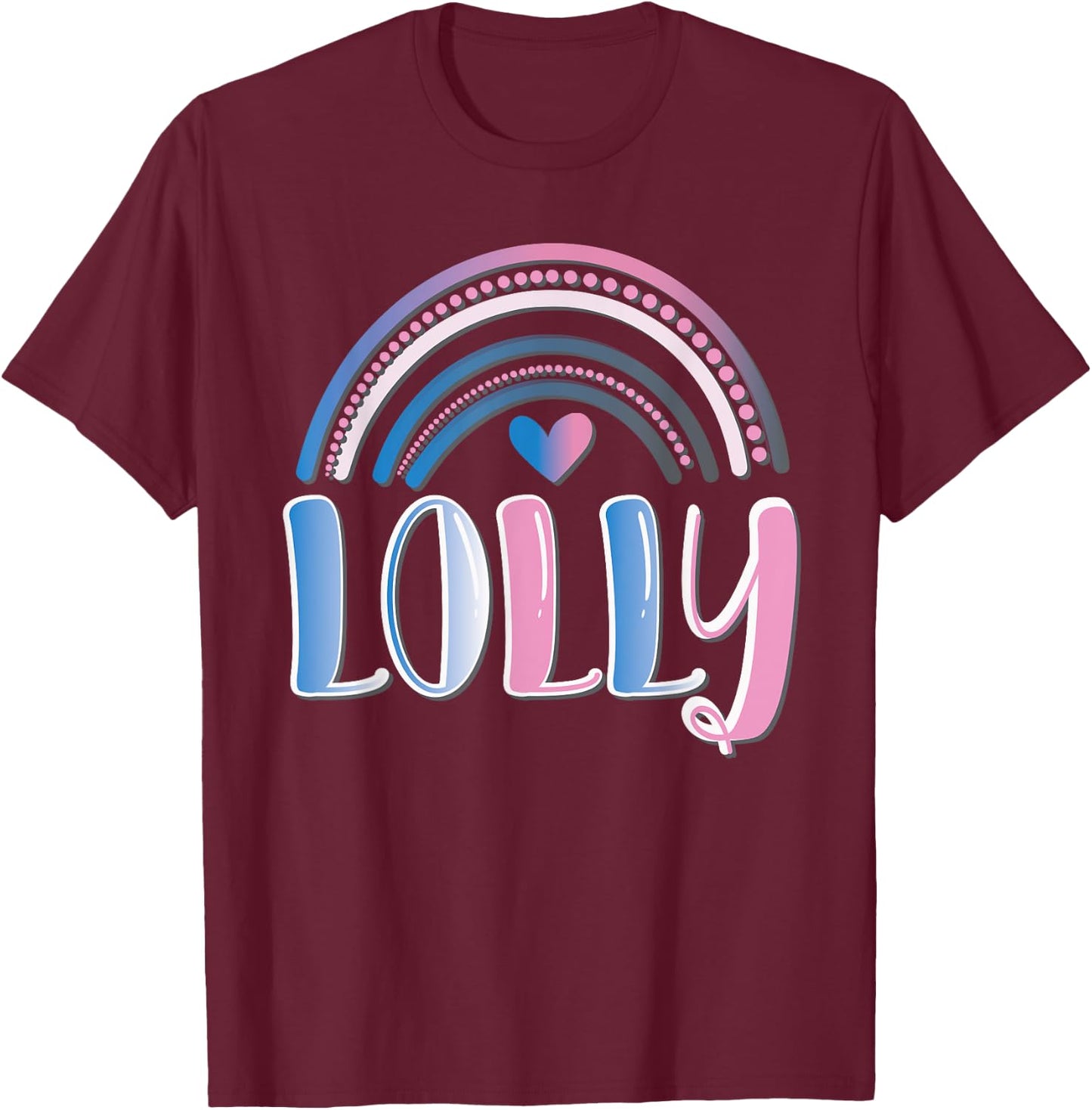 Fun Lolli Lolly Pop Lollipop Grandmother Rainbow Gift T-Shirt - T-Shirt | Maroon