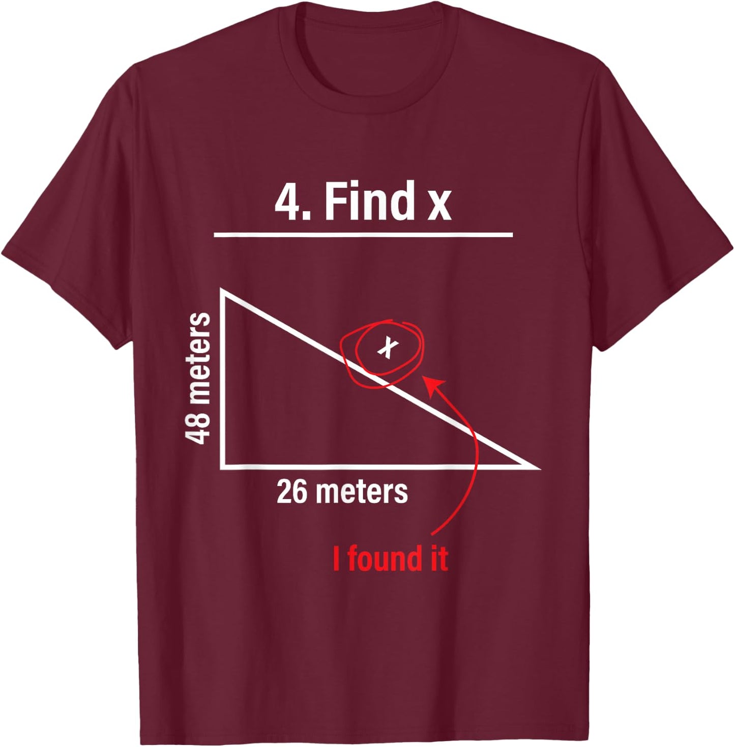 Find X Lustiger Spruch Mathe Spruch Mathematiker Geschenkide T-Shirt - T-Shirt | Maroon