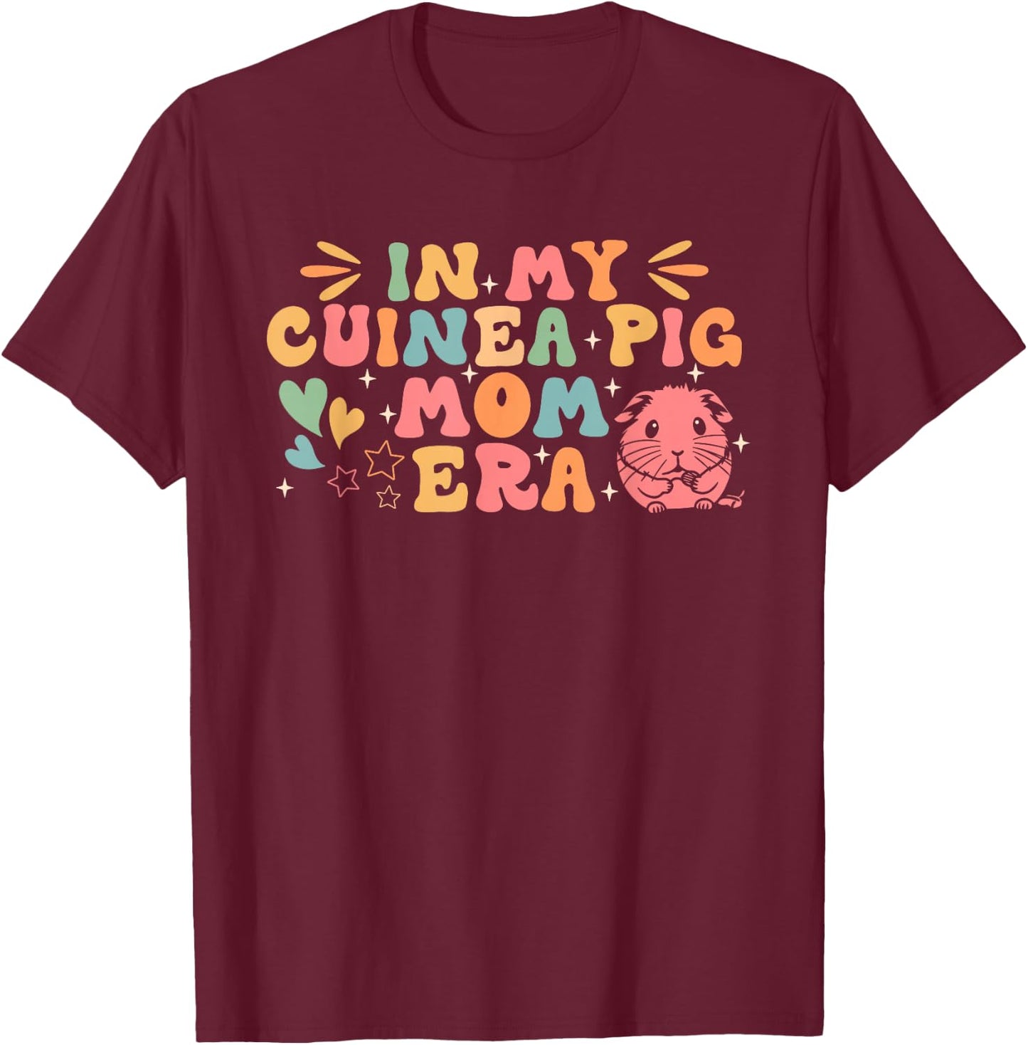 In My Guinea Pig Mom Era Funny Groovy Guinea Pig Mothers Day T-Shirt - T-Shirt | Maroon