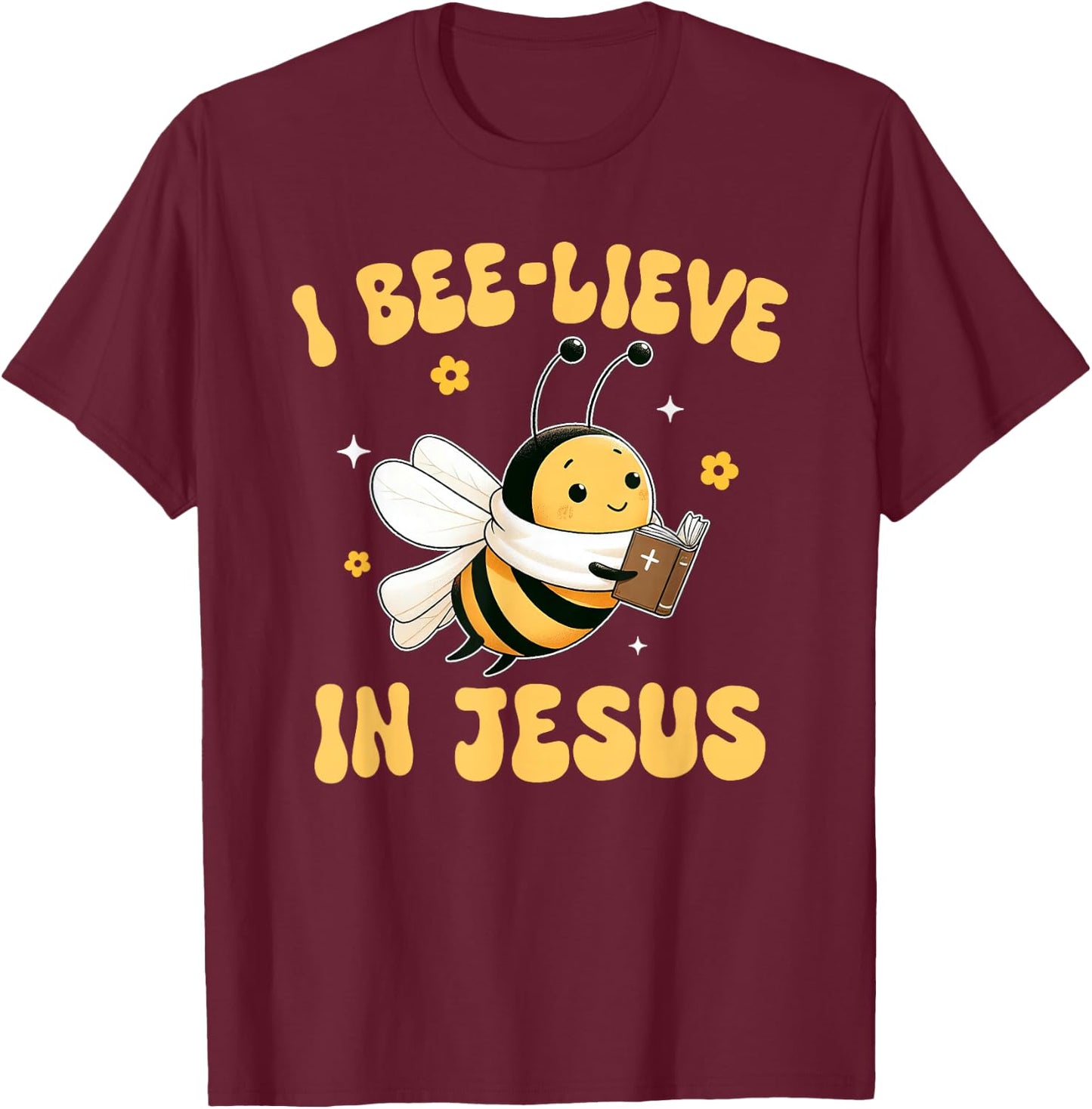 Gospel Kids Christian I Bee-lieve in Jesus Faith Cute Bee T-Shirt - T-Shirt | Maroon